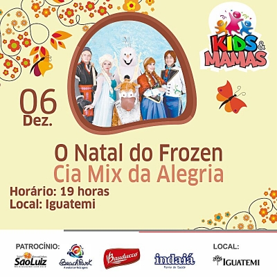Festival Kids & Mamas no Shopping Iguatemi! Combo com 4 ingressos para os espetáculos do Musical Carrosel dia 28/11 / Frozen dia 06/12 / O Natal das Princesas 05/12  e Heróis - O Espetáculo 29/11 por apenas R$60 